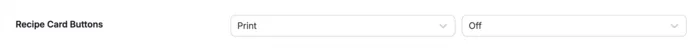 The Recipe Card Buttons settings menu in WordPress with the Print option selected from a dropdown.