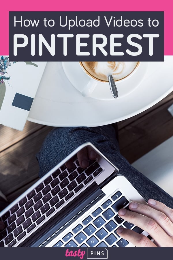 How To Upload Video On Pinterest Step By Step Guide