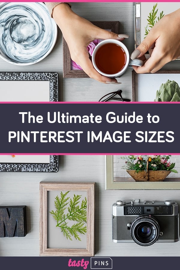 The Ultimate Pinterest Pin Size Guide [Find Your Sweet Spot] WP Tasty