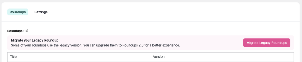 WPT Roundups - Migrate Legacy Roundups Notice