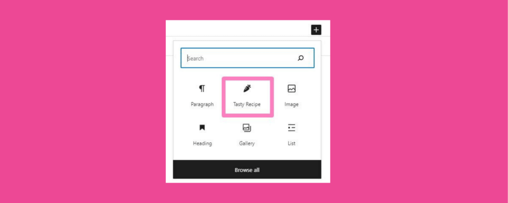 A graphic showing that to add your recipe card to your site, you must click the Tasty Recipes block in the WordPress post editor.