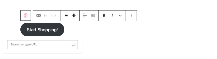 WordPress editor showing a button block with 'Start Shopping!' text and a field to enter a URL.