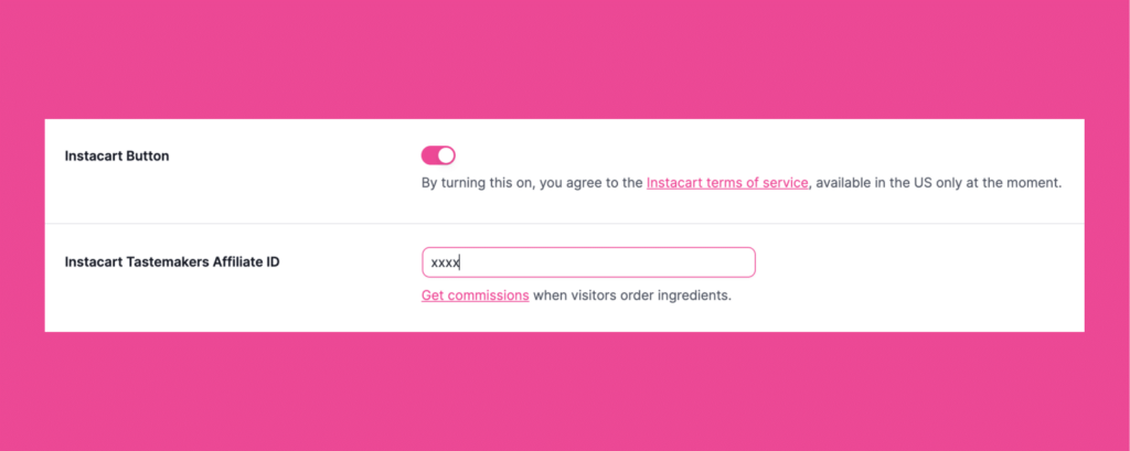 an image of the Tasty Recipes setting page showing you how to toggle on the Instacart button and insert your Instacart affiliate ID