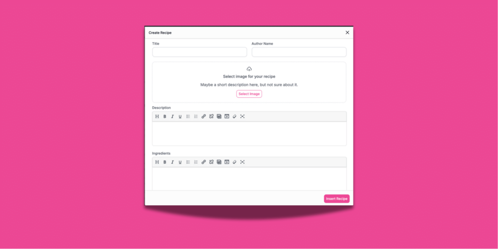 Recipe Explorer “Create Recipe” pop-up showing fields for title, author, image, description, and ingredients before inserting a new recipe.