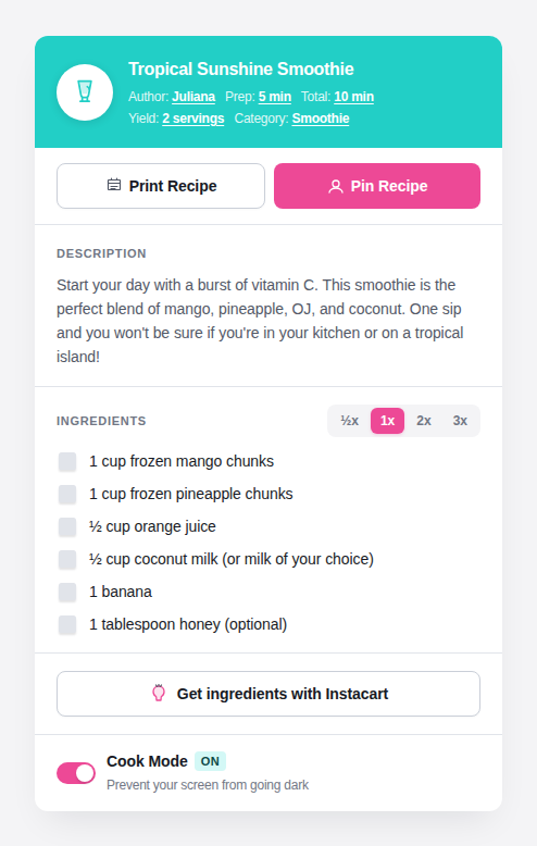 Tasty Recipes recipe card for Tropical Sunshine Smoothie showing Print Recipe and Pin Recipe buttons, ingredient list with scaling options, Get ingredients with Instacart button, and Cook Mode toggle set to ON